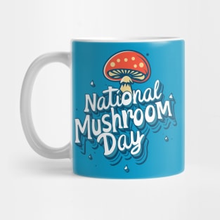 National Mushroom Day – October 15 Mug